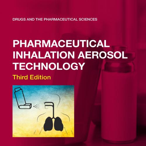 Pharmaceutical Inhalation Aerosol Technology - Anthony J. Hickey & Sandro R.P. da Rocha