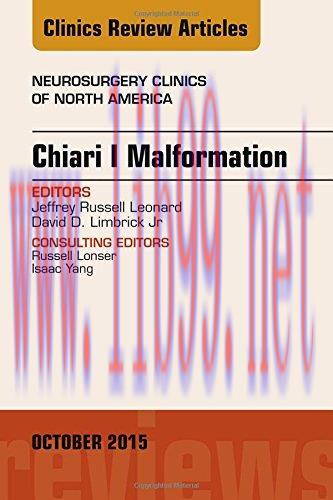[AME]Chiari Malformation, An Issue of Neurosurgery Clinics of North America, 1e (The Clinics: S...