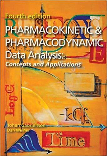 Pharmacokinetic and Pharmacodynamic Data Analysis, 4th Edition + CD-ROM