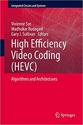 (PDF)High Efficiency Video Coding (HEVC) Algorithms and Architectures (Integrated Circuits and ...