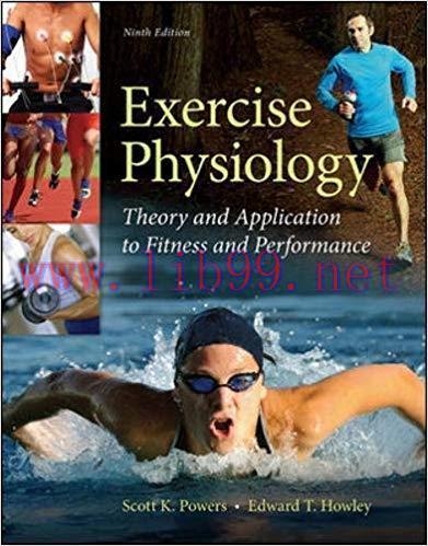 [PDF]Exercise Physiology: Theory and Application to Fitness and Performance, 9E