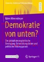 [PDF]Demokratie von unten?: Die globalisierungskritische Bewegung: Entwicklungslinien und polit...