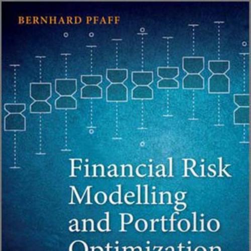 Financial Risk Modelling and Portfolio Optimization with R