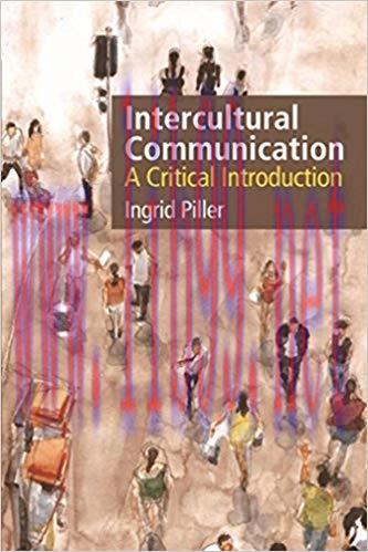 Intercultural Communication: A Critical Introduction 2nd Edition,