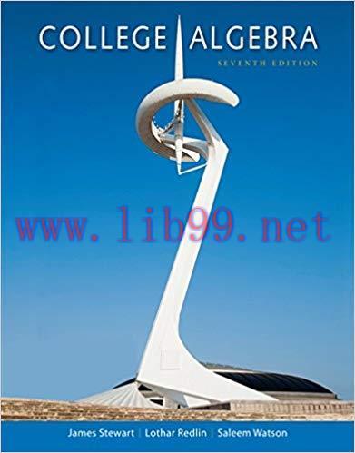 [PDF]College Algebra 7th Edition [James Stewart]