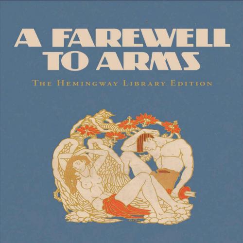 Farewell to Arms The Hemingway Library Edition, A