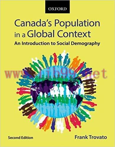 [PDF]Canada’s Population in a Global Context An Introduction to Social Demography, 2nd Edition