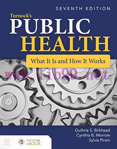 [FOX-Ebook]Turnock's Public Health: What It Is and How It Works: What It Is and How It Works, 7...