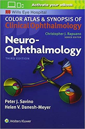Neuro-Ophthalmology (Color Atlas and Synopsis of Clinical Ophthalmology) ，3rd Edition