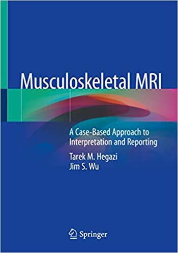 (PDF)Musculoskeletal MRI A Case-Based Approach to Interpretation and Reporting 1st ed. 2020 Edi...