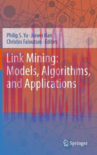 [FOX-Ebook]Link Mining: Models, Algorithms, and Applications