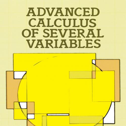 Advanced Calculus of Several Variables