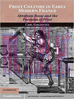 Print Culture in Early Modern France: Abraham Bosse and the Purposes of Print