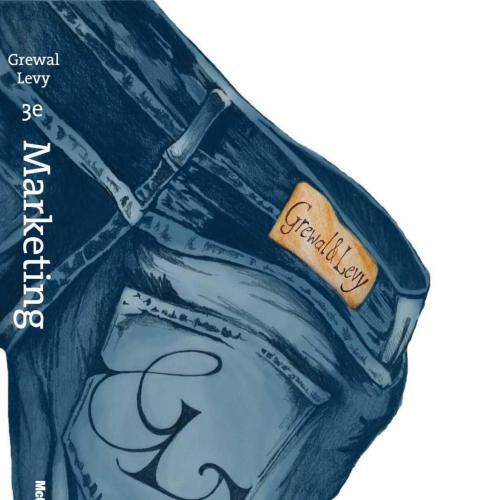 Marketing 3rd Edition by Dhruv Grewal - Levy, Michael & Grewal, Dhruv