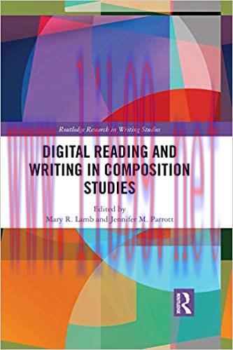 (PDF)Digital Reading and Writing in Composition Studies (Routledge Research in Writing Studies)