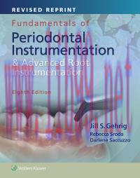 [AME]Fundamentals of Periodontal Instrumentation and Advanced Root Instrumentation, 8ed Revised...