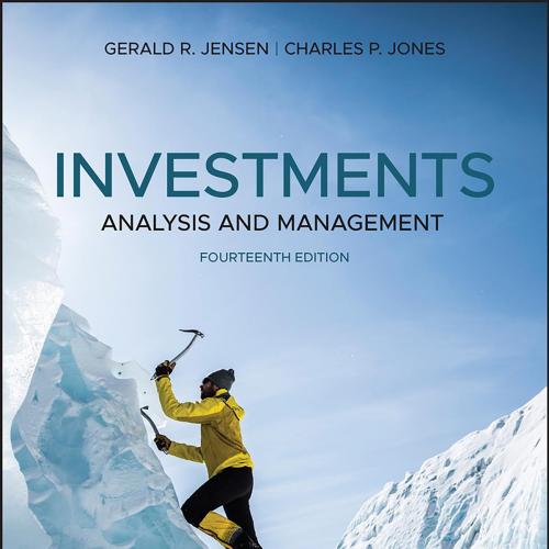 Investments Analysis and Management, 14th Edition by Charles P. Jones
