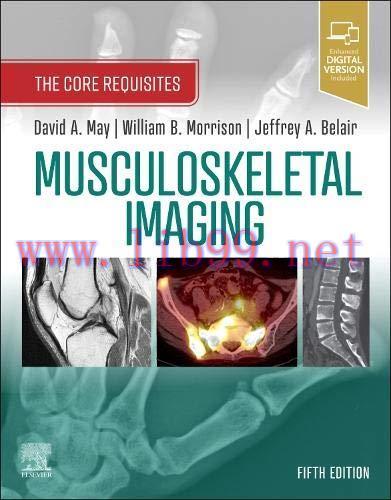 [AME]Musculoskeletal Imaging: The Core Requisites, 5th Edition (Original PDF)