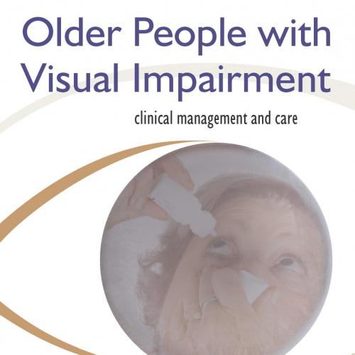 Older People With Visual Impairment Clinical Management And Care