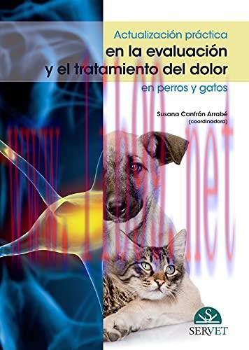 [AME]Actualizaci&oacute;n pr&aacute;ctica en la evaluaci&oacute;n y el tratamiento del dolor en perros y gatos (Span...