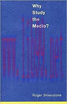 Why Study the Media? 1st Edition,