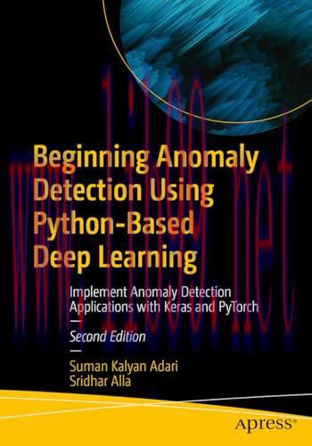 [FOX-Ebook]Beginning Anomaly Detection Using Python-Based Deep Learning, 2nd Edition