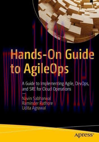 [FOX-Ebook]Hands-On Guide to AgileOps: A Guide to Implementing Agile, DevOps, and SRE for Cloud...