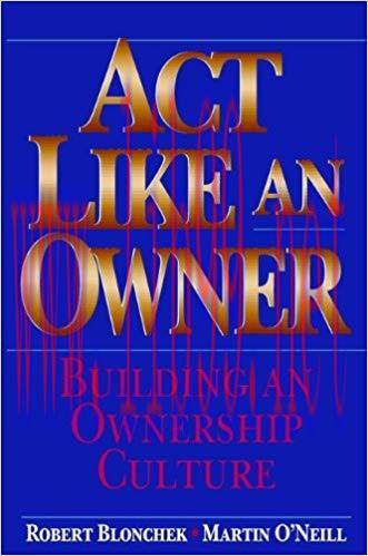 (PDF)Act Like an Owner: Building an Ownership Culture 1st Edition