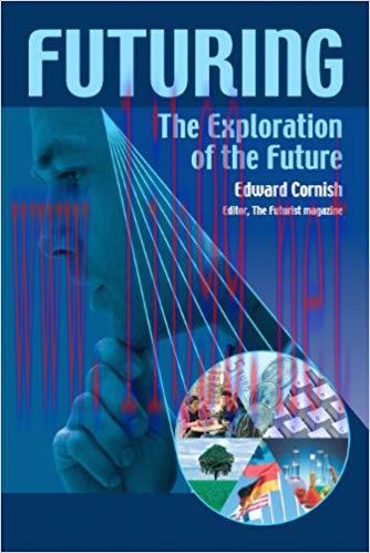 Futuring: The Exploration of the Future