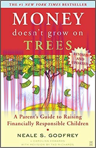 (PDF)Money Doesn&rsquo;t Grow On Trees: A Parent&rsquo;s Guide to Raising Financially Responsibl Revised, U...