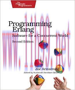 Programming Erlang: Software for a Concurrent World (Pragmatic Programmers) 2nd Edition,
