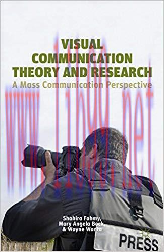 Visual Communication Theory and Research: A Mass Communication Perspective 2014 Edition,