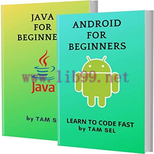 [FOX-Ebook]Android And Java For Beginners: 2 Books In 1 - Learn Coding Fast! ANDROID And JAVA C...