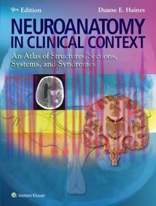 [AME]Neuroanatomy in Clinical Context: An Atlas of Structures, Sections, Systems, and Syndromes...