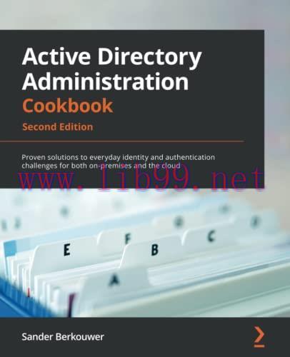 [FOX-Ebook]Active Directory Administration Cookbook: Proven solutions to everyday identity and ...
