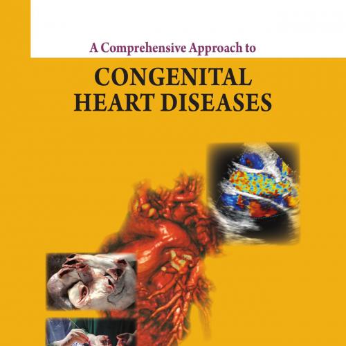Comprehensive Approach to Congenital Heart Diseases, A - Wei Zhi