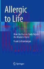 [PDF]Allergic to Life: How the Human Body Rejects the Modern World