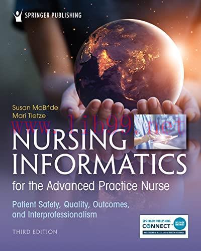 [AME]Nursing Informatics for the Advanced Practice Nurse, Third Edition: Patient Safety, Qualit...