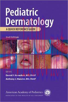 [AME]Pediatric Dermatology: A Quick Reference Guide, 2nd Edition (Original PDF)
