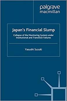 (PDF)Japan&rsquo;s Financial Slump Collapse of the Monitoring System under Institutional and Transiti...