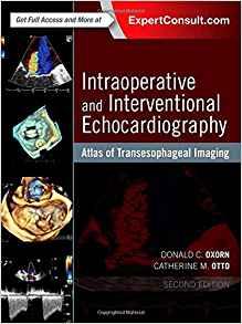 Intraoperative and Interventional Echocardiography Atlas of Transesophageal Imaging 2nd Edition