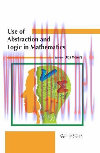 [FOX-Ebook]Use of abstraction and logic in mathematics