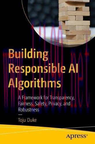 [FOX-Ebook]Building Responsible AI Algorithms: A Framework for Transparency, Fairness, Safety, ...