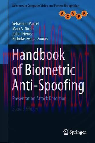 [FOX-Ebook]Handbook of Biometric Anti-Spoofing: Presentation Attack Detection, 2nd Edition