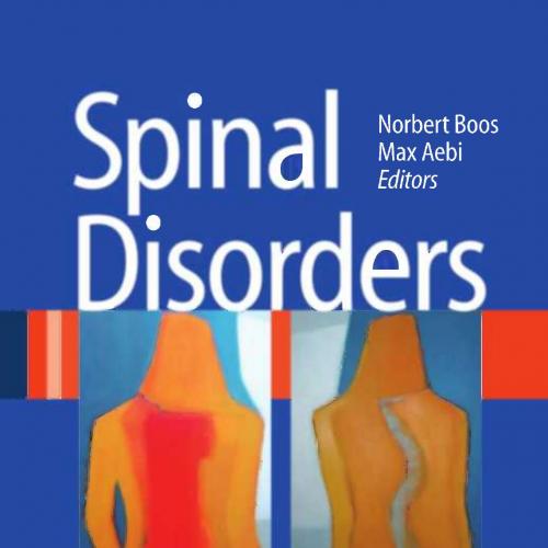 Spinal Disorders Fundamentals of Diagnosis and Treatment