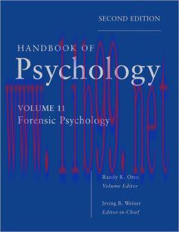 [AME]Handbook of Psychology, Volume 11: Forensic Psychology, 2nd Edition