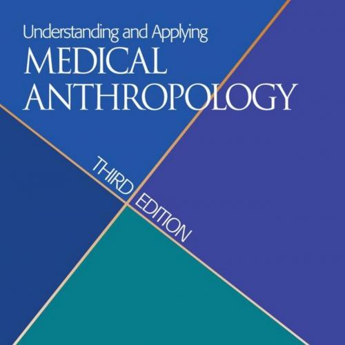 Understanding and Applying Medical Anthropology - Unknown