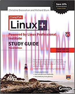 CompTIA Linux+ Powered by Linux Professional Institute Study Guide: Exam LX0-103 and Exam LX0-1...