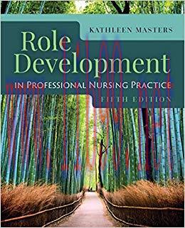 (PDF)Role Development in Professional Nursing Practice 5th Edition