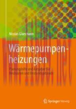 [PDF]W&auml;rmepumpenheizungen: Planungshilfe und Ratgeber f&uuml;r Neubauten und Bestandsgeb&auml;ude